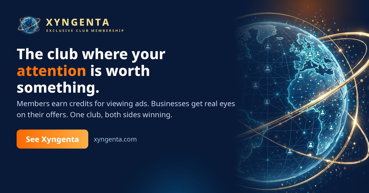 Xyngenta — the club where your attention is worth something. Members earn credits for viewing ads; businesses get real eyes on their offers. See Xyngenta at xyngenta.com